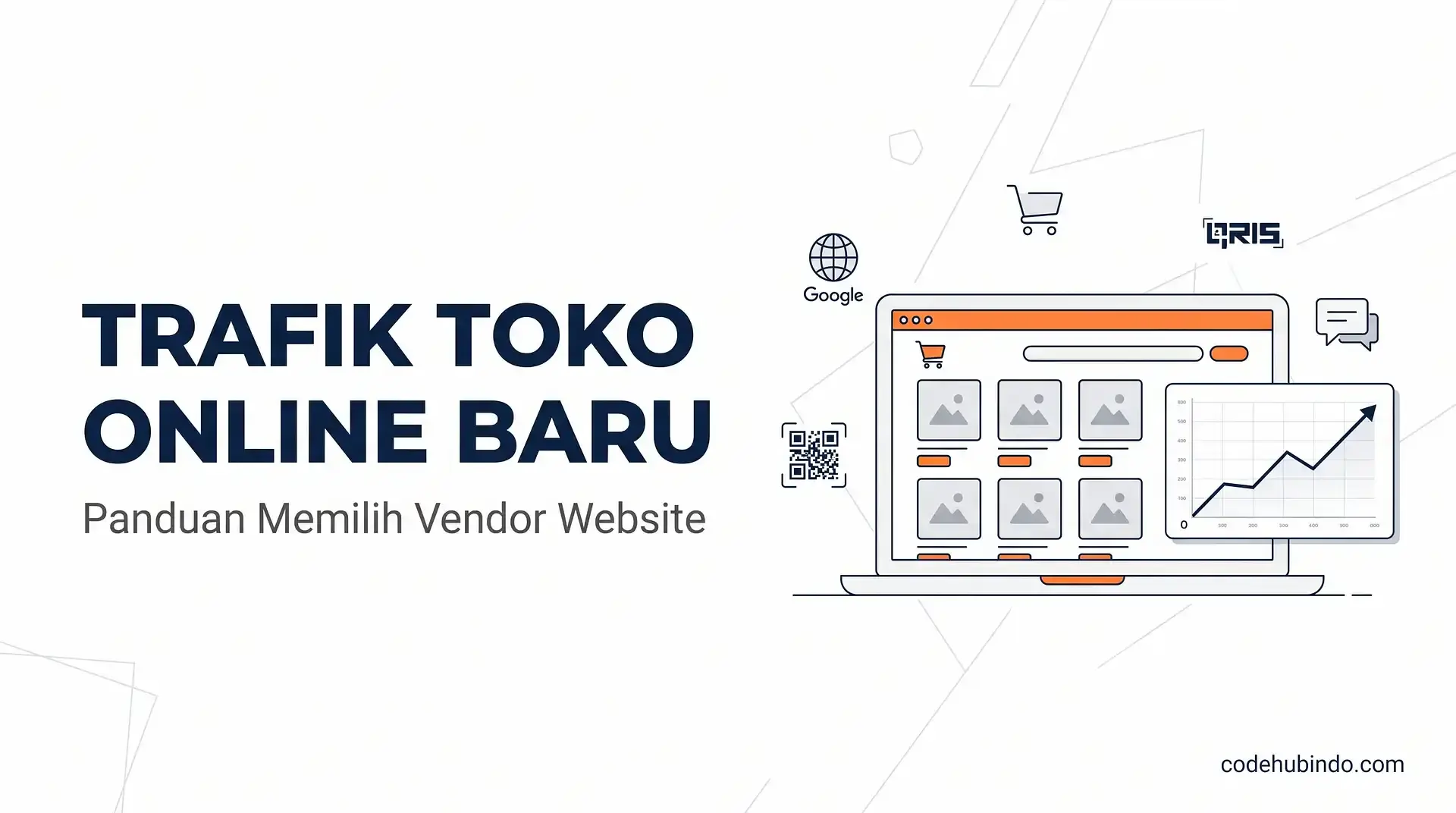 Trafik Toko Online Baru: Cara Memilih Vendor Website Tanpa Menyesal